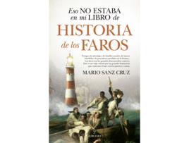 Livro Eso No Estaba En Mi Libro De Historia De Los Faros de Mario Sanz Cruz (Espanhol)