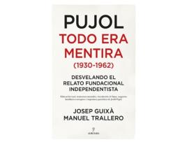 Livro Pujol. Todo Era Mentira de Josep Guixà (Espanhol) 