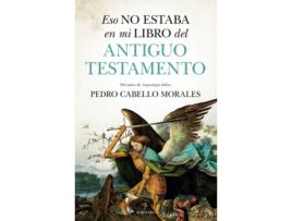 Livro Eso No Estaba En Mi Libro Del Antiguo Testamento de Pedro Cabello Morales (Espanhol)