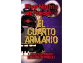 Livro Five Nights At FreddyS. El Cuarto Armario de Scott Cawhton (Espanhol)