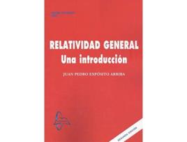 Livro Relatividad General. Una Introducción de Juan Pedro Exposito Arriba (Español)  