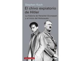 Livro El Chivo Expiatorio De Hitler de Stephen Koch (Espanhol)