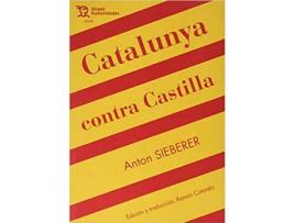 Livro Catalunya Contra Castilla de Anton Sieberer (Espanhol)