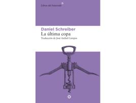Livro La Última Copa de Daniel Schreiber (Espanhol) 