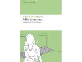 Livro Adiós Fantasmas de Nadia Terranova (Espanhol)