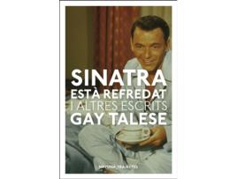 Livro Sinatra Està Refredat I Altres Escrits de Gay Talese (Catalão)