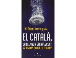 Livro El Català, Llengua Efervescent de Carme Junyent (Catalão)