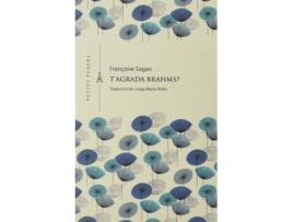Livro T'Agrada Brahms? de Françoise Sagan (Catalão)
