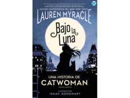 Livro Catwoman: Bajo La Luna de Lauren Myracle (Espanhol)