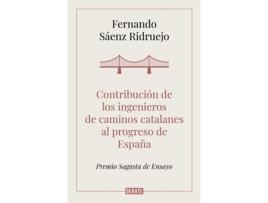 Livro Contribución De Los Ingenieros De Caminos Catalanes Al Progreso De España de Fernando Sáenz Ridruejo (Espanhol)