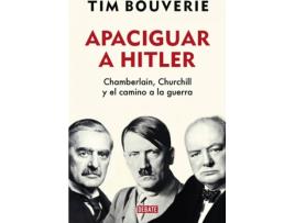 Livro Apaciguar A Hitler de Tim Bouverie (Espanhol)