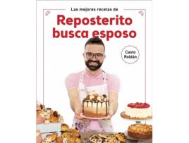 Livro Las Mejores Recetas De Reposterito Busca Esposo de Casto Roldán (Espanhol)