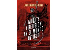 Livro Muerte Y Religión En El Mundo Antiguo de Javier Martínez-Pinna López (Espanhol)