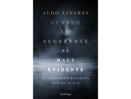 Livro Cuando Lo Sugerente Se Hace Evidente de Aldo Linares Díaz (Español)  