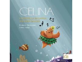 Livro Celina, La Estrella Bailarina / Celina, The Star Dancer de Benevides Emiliano (Espanhol)