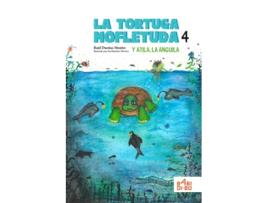 Livro La Tortuga Mofletuda Y Atila, La Anguila. de Dueñas Montes Raúl (Espanhol)
