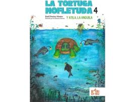Livro La Tortuga Mofletuda Y Atila, La Anguila. de Dueñas Montes Raúl (Espanhol)