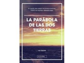 Livro La Parábola De Las Dos Tierras de Arenas Loli (Espanhol)