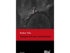 Livro Imatges Del Meu Enterrament de Esther Vila (Catalão)