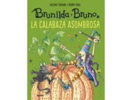 Livro Brunilda Y Bruno. La Asombrosa Calabaza de Valerie Thomas (Espanhol)