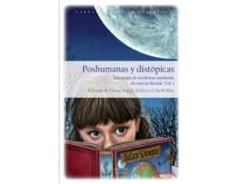 Livro Poshumanas Y Distópicas de Teresa Lopez-Pellisa (Espanhol)
