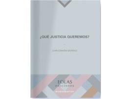 Livro ¿Qué Justicia Queremos? de Juan Damián Moreno (Espanhol)
