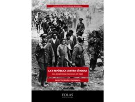 Livro La Ii República Contra Sí Misma de Javier Fernández Llamazares (Espanhol)