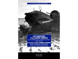 Livro Los Sabotajes A La Legión Cóndor de Javier Fernández Llamazares (Espanhol)   