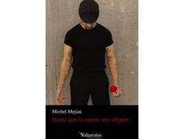 Livro Hasta Que La Suerte Nos Depare de Miguel Angel Porras (Espanhol)