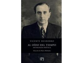 Livro Al Oído Del Tiempo de Vicente Huidobro (Espanhol)
