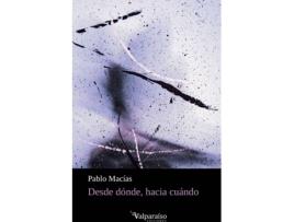 Livro Desde Dónde, Hacia Cuándo de Pablo Macías (Espanhol)