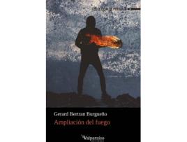 Livro Ampliación Del Fuego de Gerard Bertrán Burgueño (Espanhol)
