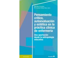 Livro Pensamiento Crætico, Autoevaluaciùn Y Estätica En La Prçctica Clænica De A Enfermeræa de José Siles González (Espanhol)