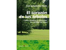 Livro El Corazùn De Los Çrboles de José Ignacio Flor Pérez (Espanhol)