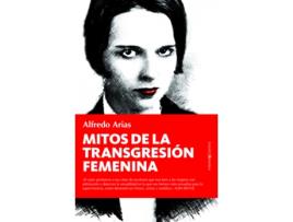 Livro Mitos De La Transgresión Femenina de Alfredo Arias (Espanhol)