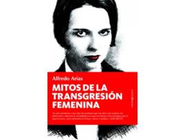 Livro Mitos De La Transgresión Femenina de Alfredo Arias (Espanhol)