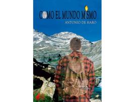 Livro Como El Mundo Mismo de Antonio De Haro (Espanhol)