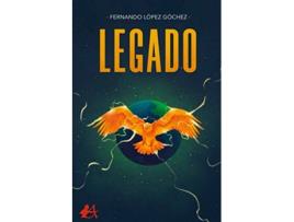 Livro Legado de Fernando López Góchez (Espanhol)