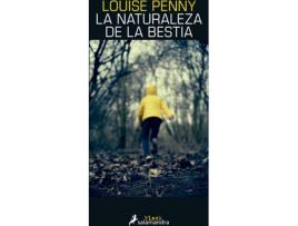 Livro La Naturaleza De La Bestia (Armand Gamache 11) de Louise Penny (Espanhol)