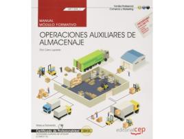 Livro Manual. Operaciones Auxiliares De Almacenaje . Certificados De Profesionalidad. Actividades Auxiliares De Almacén de Editorial Cep (Espanhol)