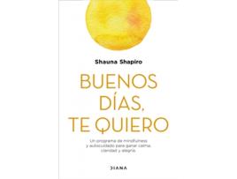 Livro Buenos Días, Te Quiero de Shauna Shapiro (Espanhol)