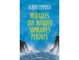 Livro Brúixoles Que Busquen Somriures Perduts de Albert Espinosa (Catalão)