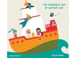 Livro The Incredible Ship Of Captain Skip de Alicia Acosta (Inglês)