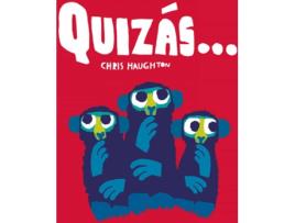 Livro Quizás de Chris Haughton (Espanhol)