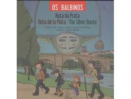 Livro Os Balbinos Ruta Da Prata , Ruta De La Plata , The Silver Route de VVAA (Espanhol)