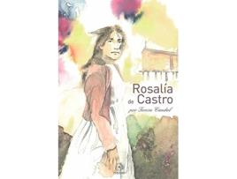 Livro Rosalía De Castro de Teresa Candal Devesa (Galego)