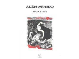 Livro Alén Mundo de Francisco Rivas Domínguez (Galego)