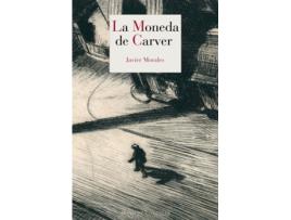 Livro La Moneda De Carver de Javier Morales (Espanhol)