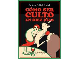 Livro Cómo Ser Culto En Diez Días de Enrique Gallud Jardiel (Espanhol)