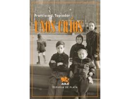 Livro Unos Críos de Francisco J. Tapiador (Espanhol)